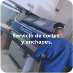 servicio cortes y enchapes